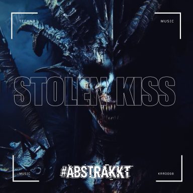 #ABSTRAKKT - STOLEN KISS
